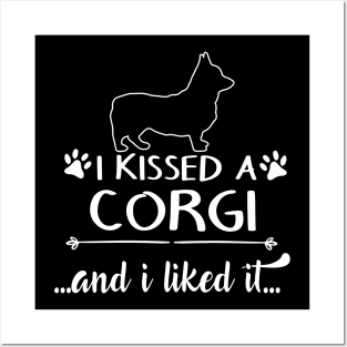 I Kissed A Corgi Posters and Art